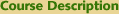 Course Description